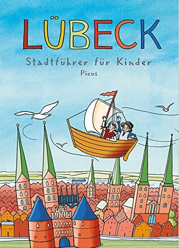 Reiseführer: Lübeck Stadtführer für Kinder (Oktober 2015)
