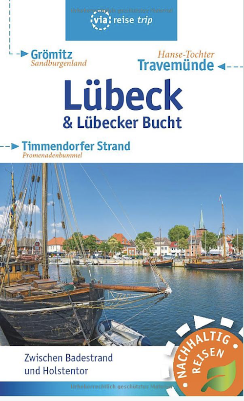 Reiseführer: Lübeck und die Lübecker Bucht (Juli 2020)